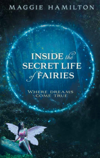 Cover image: Inside the Secret Life of Fairies 9781401958886