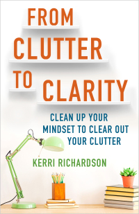 Cover image: From Clutter to Clarity 9781401960148