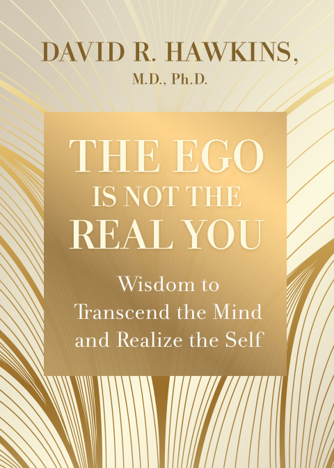 The Ego Is Not the Real You: Wisdom to Transcend the Mind and Realize the Self - FULL INSTANT DOWNLOAD | PDF DOCX EPUB