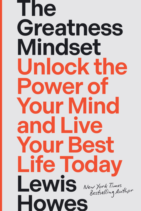 The Greatness Mindset: Unlock the Power of Your Mind and Live Your Best Life Today - FULL INSTANT DOWNLOAD | PDF DOCX EPUB
