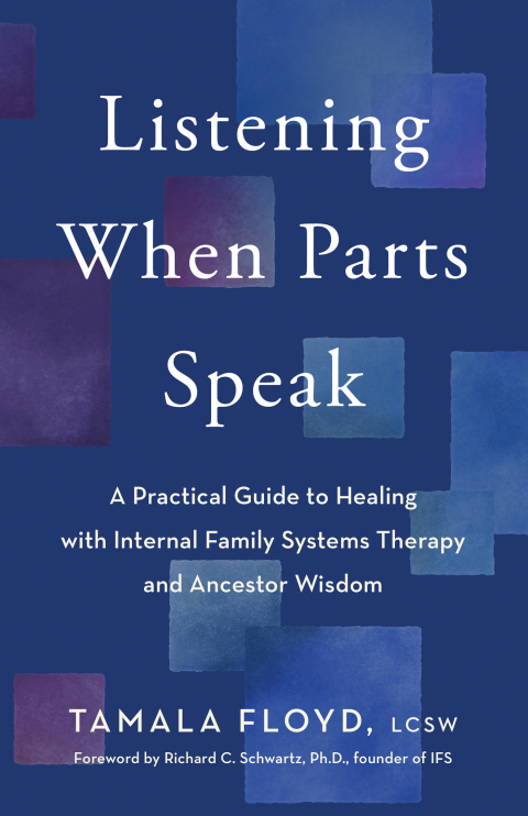 Listening When Parts Speak : A Practical Guide to Healing with Internal Family Systems Therapy and Ancestor Wisdom - FULL INSTANT DOWNLOAD | PDF DOCX EPUB
