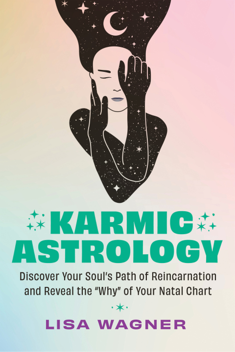 Karmic Astrology: Discover Your Souls Path of Reincarnation and Reveal the Why of Your Natal Chart - FULL INSTANT DOWNLOAD | PDF DOCX EPUB