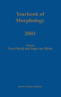 Immagine di copertina: Yearbook of Morphology 2003 1st edition 9781402012723