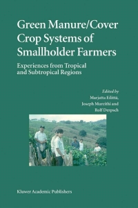 表紙画像: Green Manure/Cover Crop Systems of Smallholder Farmers 1st edition 9781402020452
