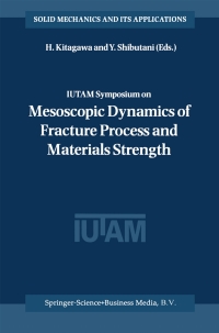 Titelbild: IUTAM Symposium on Mesoscopic Dynamics of Fracture Process and Materials Strength 1st edition 9781402020377