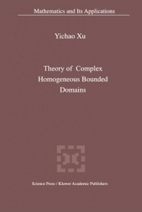 Omslagafbeelding: Theory of Complex Homogeneous Bounded Domains 9781402021329