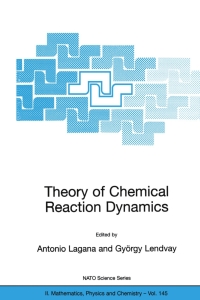 Titelbild: Theory of Chemical Reaction Dynamics 1st edition 9781402020544