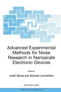 Imagen de portada: Advanced Experimental Methods for Noise Research in Nanoscale Electronic Devices 1st edition 9781402021701