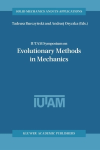 Titelbild: IUTAM Symposium on Evolutionary Methods in Mechanics 1st edition 9781402022661