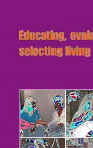 Imagen de portada: Educating, Evaluating, and Selecting Living Kidney Donors 1st edition 9781402012716
