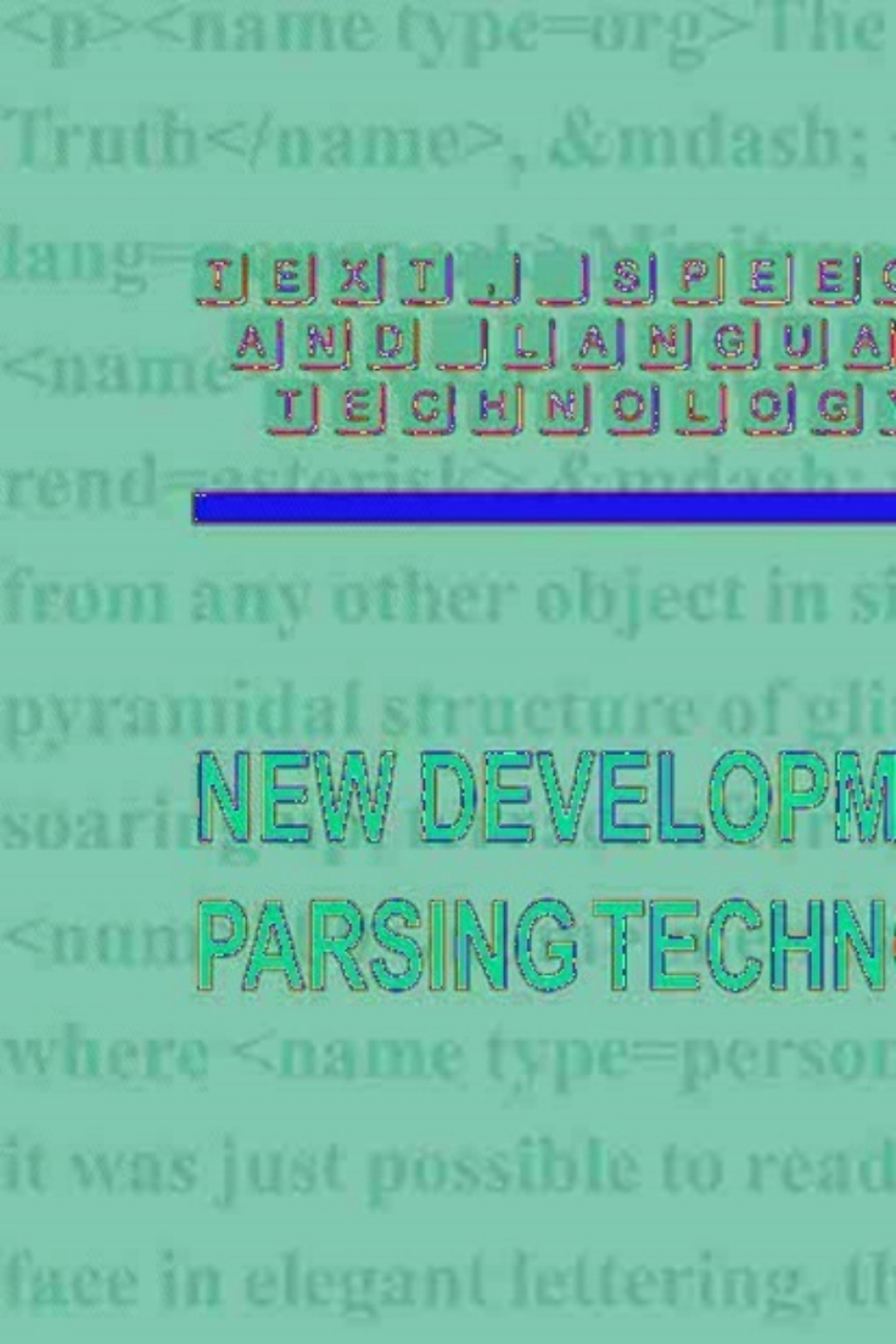 New Developments in Parsing Technology 1st Edition