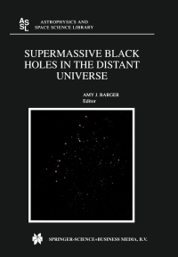 Imagen de portada: Supermassive Black Holes in the Distant Universe 1st edition 9789048166626