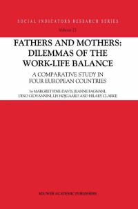 Cover image: Fathers and Mothers: Dilemmas of the Work-Life Balance 9781402018077