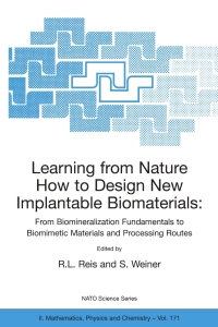 Cover image: Learning from Nature How to Design New Implantable Biomaterials: From Biomineralization Fundamentals to Biomimetic Materials and Processing Routes 1st edition 9781402026447