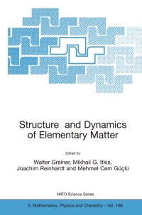 Imagen de portada: Structure and Dynamics of Elementary Matter 1st edition 9781402027055