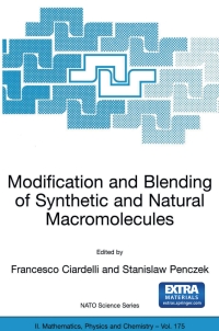 صورة الغلاف: Modification and Blending of Synthetic and Natural Macromolecules 1st edition 9781402027338