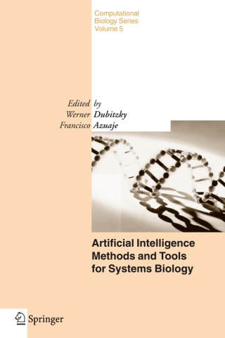 Omslagafbeelding: Artificial Intelligence Methods and Tools for Systems Biology 1st edition 9781402028595