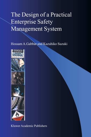 Cover image: The Design of a Practical Enterprise Safety Management System 9781402029486