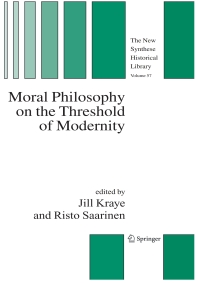 صورة الغلاف: Moral Philosophy on the Threshold of Modernity 9781402030000