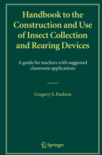 Imagen de portada: Handbook to the Construction and Use of Insect Collection and Rearing Devices 9789048167579