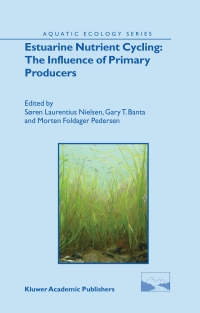 Imagen de portada: Estuarine Nutrient Cycling: The Influence of Primary Producers 1st edition 9781402026386