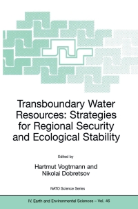 صورة الغلاف: Transboundary Water Resources: Strategies for Regional Security and Ecological Stability 1st edition 9781402030802