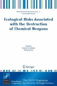 صورة الغلاف: Ecological Risks Associated with the Destruction of Chemical Weapons 1st edition 9781402031366