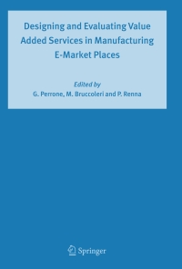 Imagen de portada: Designing and Evaluating Value Added Services in Manufacturing E-Market Places 1st edition 9781402031519