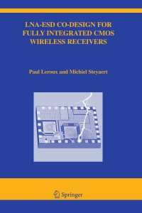 Cover image: LNA-ESD Co-Design for Fully Integrated CMOS Wireless Receivers 9781402031908
