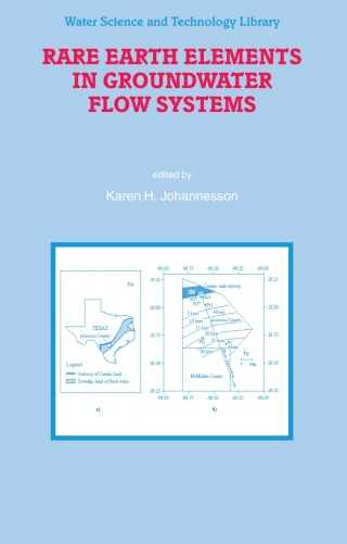 Cover image: Rare Earth Elements in Groundwater Flow Systems 1st edition 9781402032332