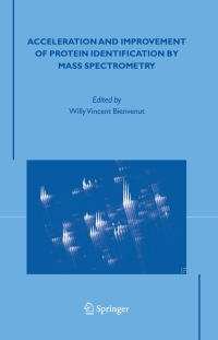 Imagen de portada: Acceleration and Improvement of Protein Identification by Mass Spectrometry 1st edition 9781402033186
