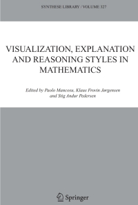 Immagine di copertina: Visualization, Explanation and Reasoning Styles in Mathematics 1st edition 9781402033346