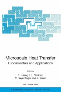 صورة الغلاف: Microscale Heat Transfer - Fundamentals and Applications 1st edition 9781402033605