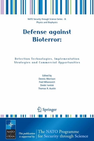 Cover image: Defense against Bioterror: Detection Technologies, Implementation Strategies and Commercial Opportunities 1st edition 9781402033858