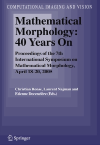 Cover image: Mathematical Morphology: 40 Years On 1st edition 9781402034428