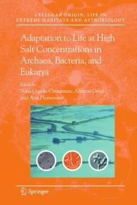 Omslagafbeelding: Adaptation to Life at High Salt Concentrations in Archaea, Bacteria, and Eukarya 1st edition 9781402036323