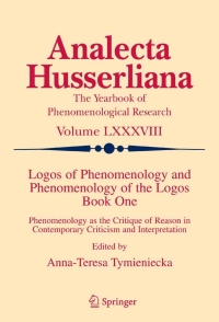 Cover image: Logos of Phenomenology and Phenomenology of the Logos. Book One 1st edition 9781402036781