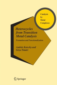 Imagen de portada: Heterocycles from Transition Metal Catalysis 9781402036248