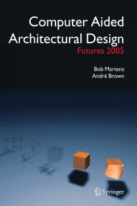 Cover image: Computer Aided Architectural Design Futures 2005 1st edition 9781402034602