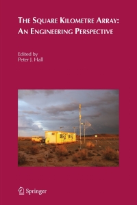 Cover image: The Square Kilometre Array: An Engineering Perspective 1st edition 9781402037979