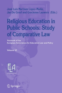 صورة الغلاف: Religious Education in Public Schools: Study of Comparative Law 1st edition 9781402038624