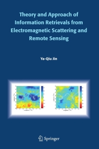 Omslagafbeelding: Theory and Approach of Information Retrievals from Electromagnetic Scattering and Remote Sensing 9781402040290