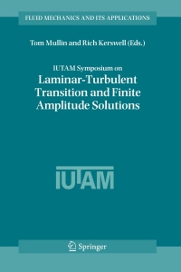 表紙画像: IUTAM Symposium on Laminar-Turbulent Transition and Finite Amplitude Solutions 1st edition 9781402040481