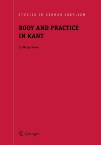 Cover image: Body and Practice in Kant 9781402041181