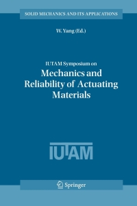 Imagen de portada: IUTAM Symposium on Mechanics and Reliability of Actuating Materials 1st edition 9781402041303