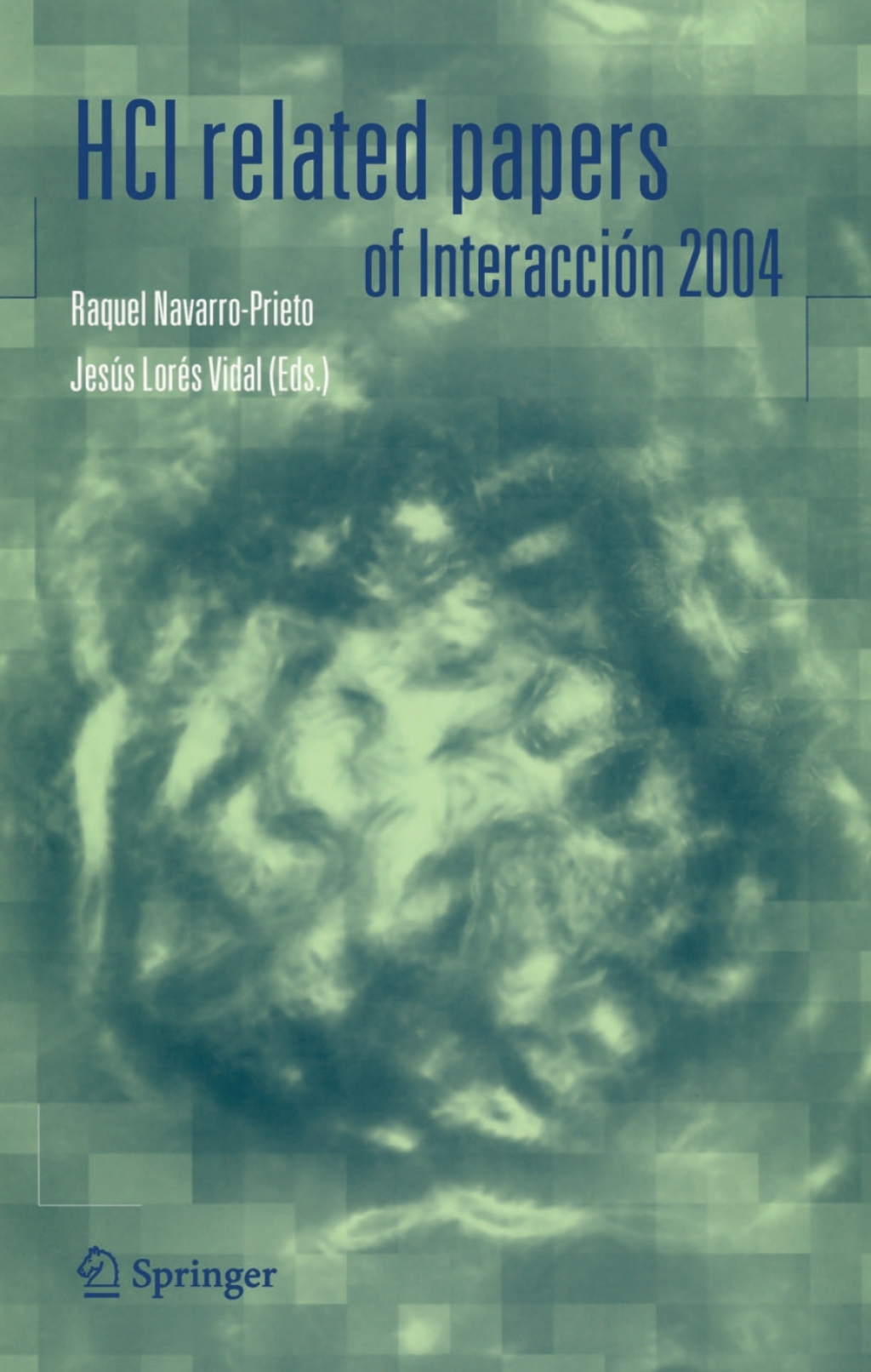 HCI related papers of Interacción 2004 1st Edition