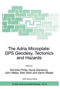 Imagen de portada: The Adria Microplate: GPS Geodesy, Tectonics and Hazards 1st edition 9781402042331