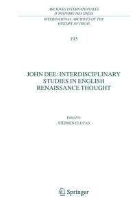 Imagen de portada: John Dee: Interdisciplinary Studies in English Renaissance Thought 1st edition 9781402042454