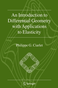 Cover image: An Introduction to Differential Geometry with Applications to Elasticity 9781402042478