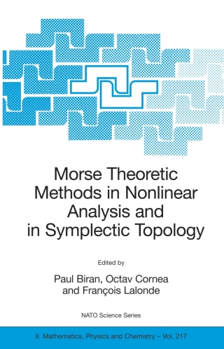 Titelbild: Morse Theoretic Methods in Nonlinear Analysis and in Symplectic Topology 1st edition 9781402042720